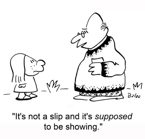 'It's not a slip and it's supposed to be showing.'