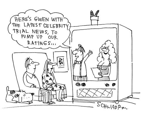 'Here's Gwen with the latest celebrity trial news to pump up our ratings...'