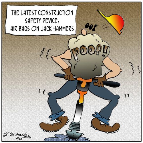 The latest construction safety device: air bags on jack hammers.