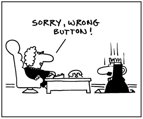 'Sorry, wrong button.'