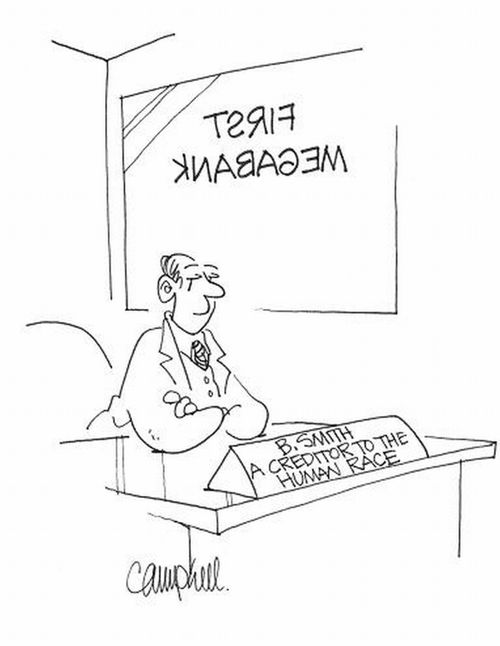 Banker's sign says: 'A creditor to the human race.' 