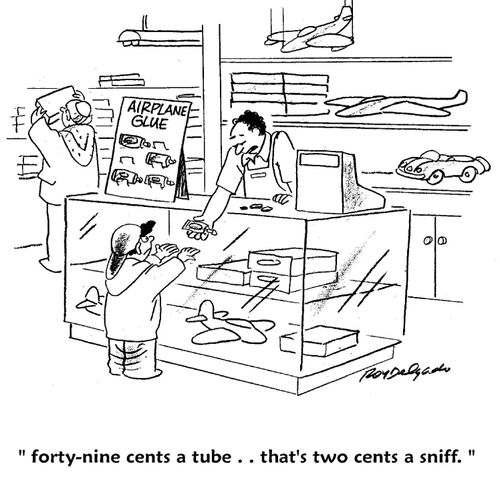 'Forty-nine cents a tube... that's two cents a sniff.'