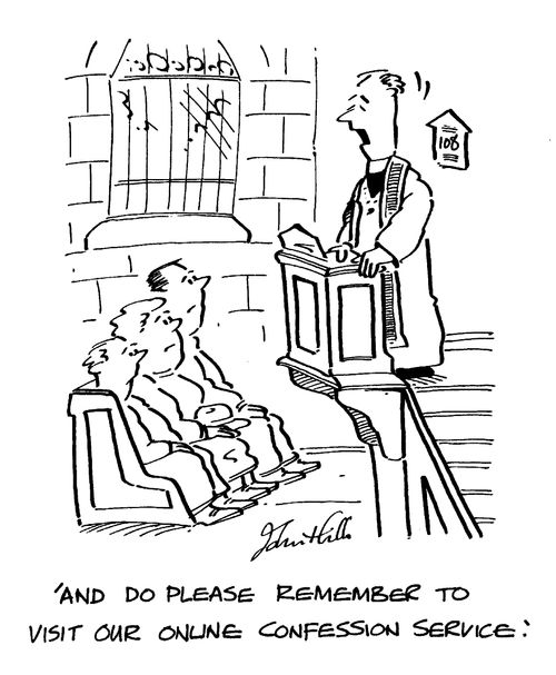 "And do please remember to visit our online confession service."
