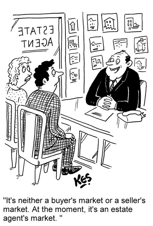'It's neither a buyer's market or a seller's market. At the moment, it's an estate agent's market.'