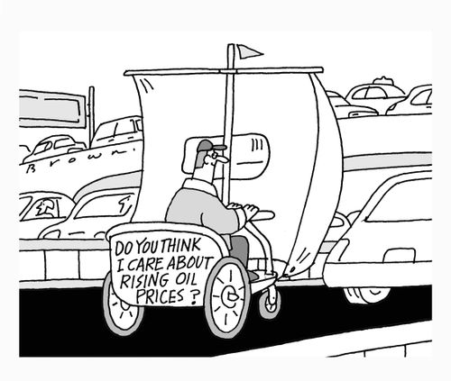 "Do you think I care about rising oil prices?"