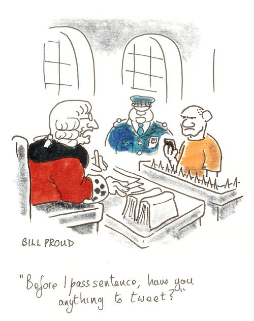 'Before I pass sentence, have you anything to tweet?'