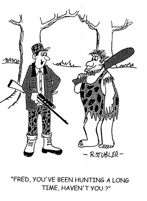 'Fred,you've been hunting a long time, haven't you?'