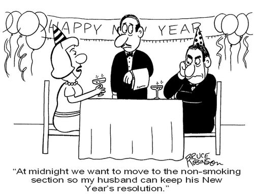 'At midnight we want to move to the non-smoking  section so my husband can keep his New Year's resolution.' 