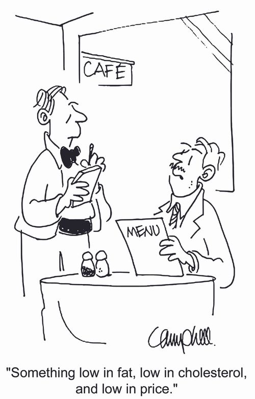 'Something low in fat, low in cholesterol, and low in price.'