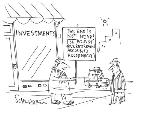 The end is not near! (So adjust your retirement accounts accordingly).