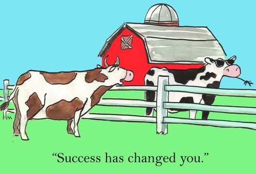 'Success has changed you.'