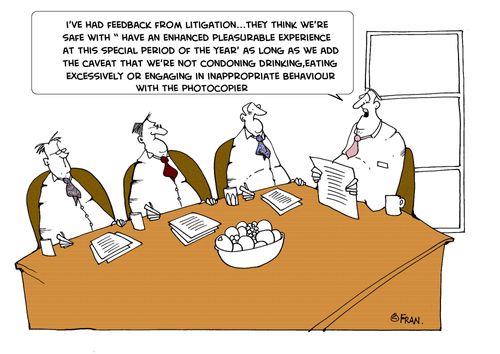 I've had feedback from litigation...