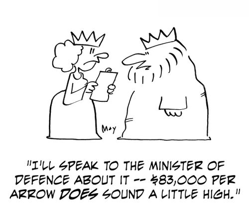 'I'll speak to the Minister of Defence about it - $83,000 per arrow does sound a little high.'