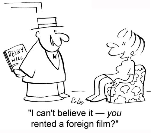 'I can't believe it — you rented a foreign film?'