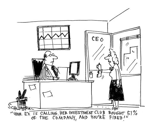 'Your ex is calling. Her investment club bought 51 of the company, and you're fired!'