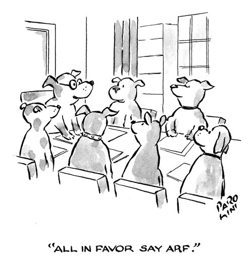 'All in favor say arf.'