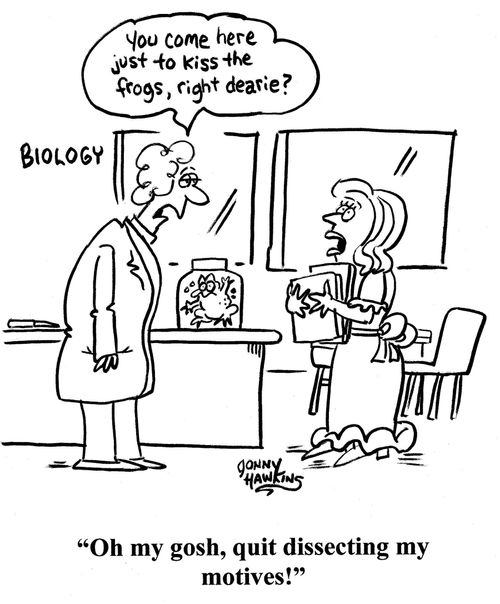 Teacher says to princess girl: 'You came here just to kis the frogs, right dearie?' She replies: 'Oh my gosh, quit dissecting my motives!'