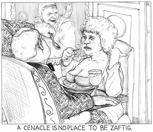 'A cenacle is no place to be zaftig.'