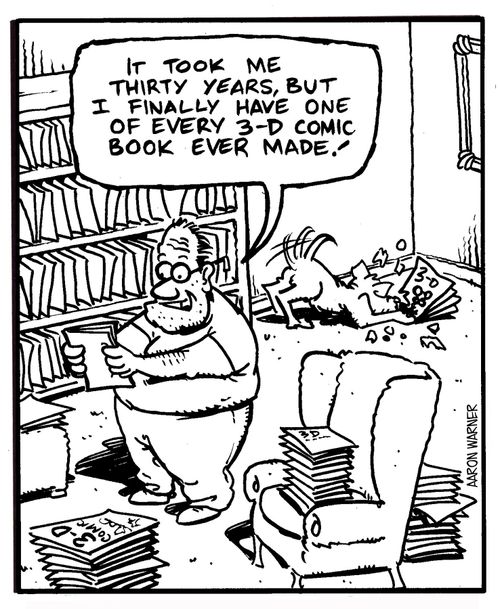 'It finally took me thirty years, but I finally have one of every 3-D comic book ever made'