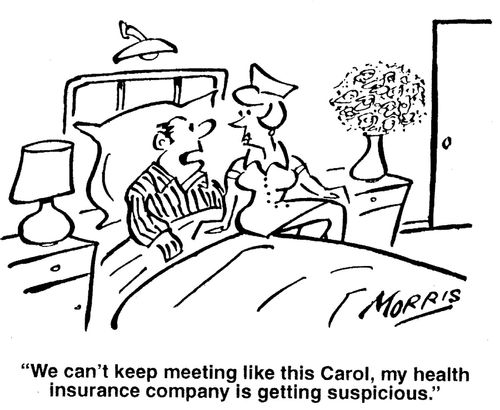 'We can't keep meeting like this Carol, my health insurance company is getting suspicious.'
