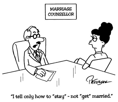 "I tell only how to "stay"- not "get" married."