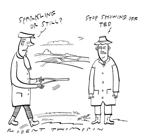 "Sparkling or still" "Stop showing off Ted"