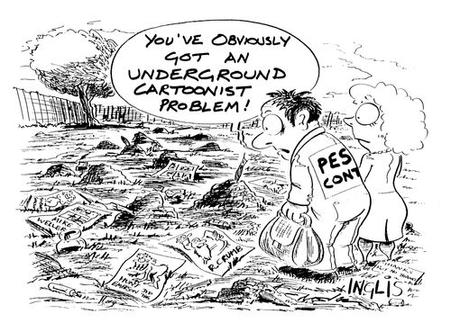 "You've obviously got an underground cartoonist problem!"