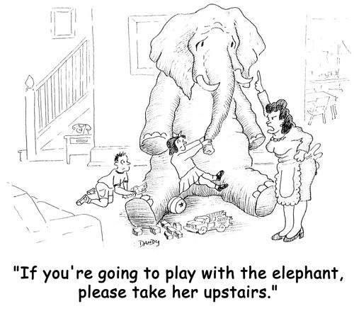 'If you're going to play with the elephant, please take her upstairs.'