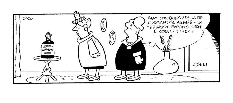 'That contains my late husband's ashes - in the most fitting urn I could find!'