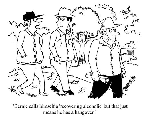 'Bernie calls himself a 'recovering alcoholic' but that just means he has a hangover.'