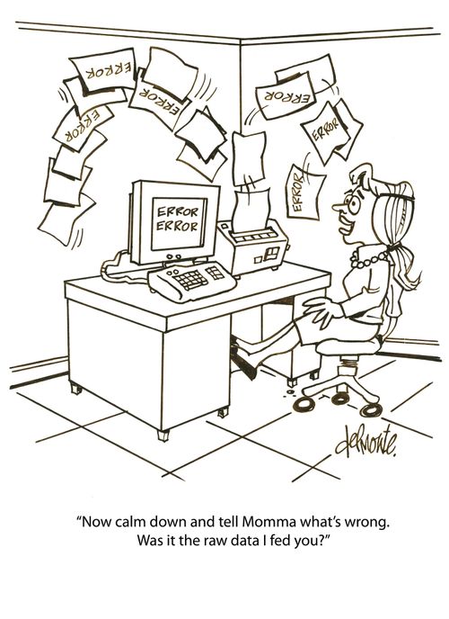 'Now calm down and tell Momma what's wrong. Was it the raw data I fed you?'