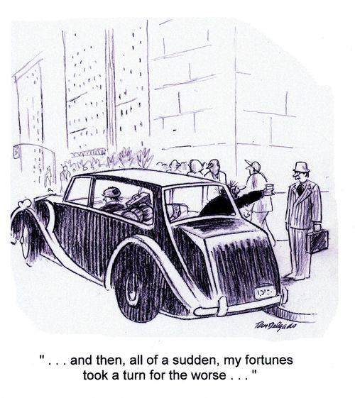 '... and then, all of a sudden, my fortunes took a turn for the worse...'
