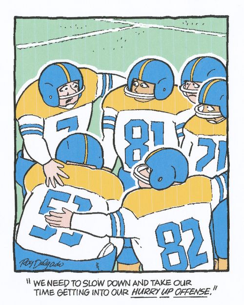 'We need to slow down and take our time getting into our hurry up offense.'