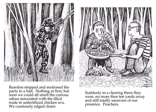 Reardon stopped and motioned the party to a halt. Nothing at first, but soon we could all smell the curious odour associated with the illicit trade in un-fertilized chicken ova...