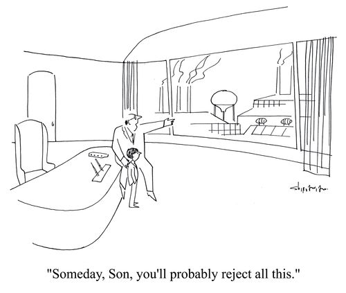 'Someday, Son, you'll probably reject all this.'