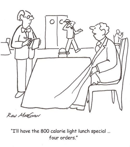 'I'll have the 800 calorie light lunch special ... four orders.'