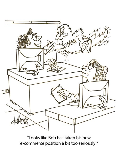 'Looks like Bob has taken his new e-commerce position a bit too seriously!'