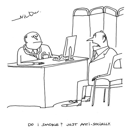 'Do I smoke? Just anti-socially.'