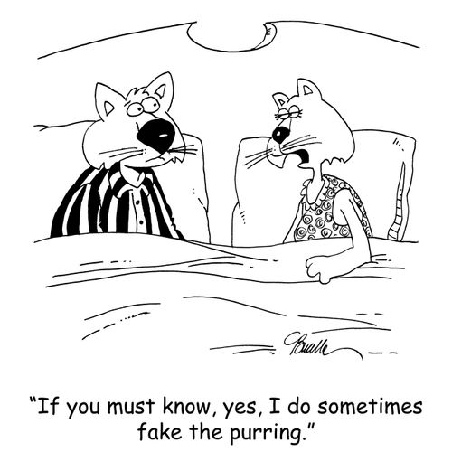 'If you must know, yes, I do sometimes fake purring.'