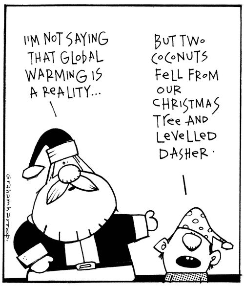 'I'm not saying that global warming is a reality...'
