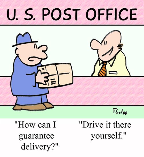 U. S. POST OFFICE, 'How can I guarantee delivery?'