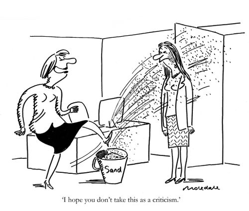 'I hope you don't take this as a criticism.'
