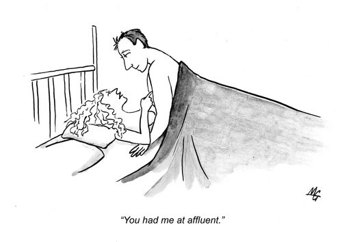 'You had me at affluent.'