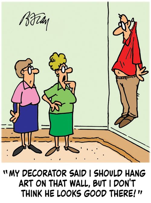 'My decorator said I should hang Art on that wall, but I don't think he looks good there!'