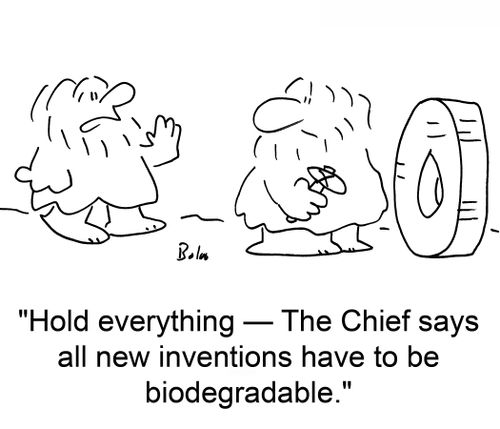 'Hold everything -- the Chief says all new inventions have to be biodegradable.'