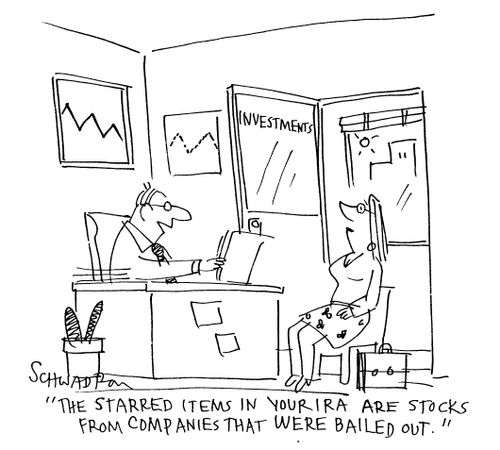 'The starred items in your IRA are stocks from companies that were bailed out.'