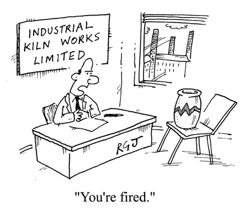 You're fired.