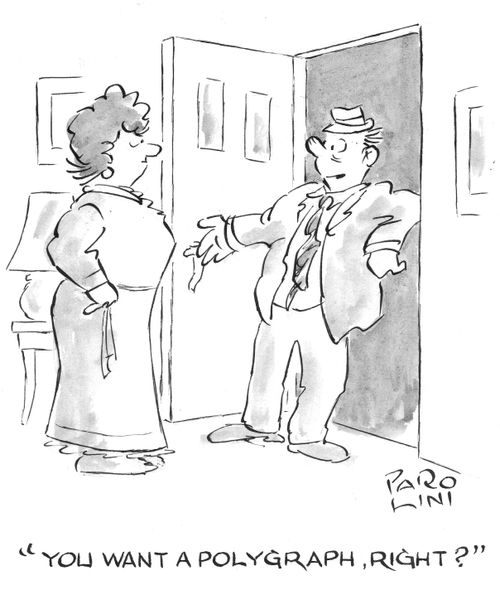'You want a polygraph, right?'