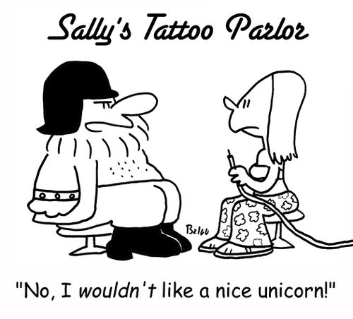 SALLY'S TATTOO PARLOR, 'No, I WOULDN'T like a nice unicorn!'