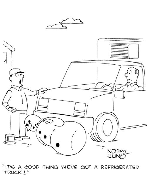 'It's a good thing we've got a refrigerated truck!'
